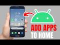 How To Add Apps To Home Screen On Android - Easy Guide