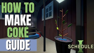 Schedule 1 - How to Make & Cook Coke | Best Production Guide