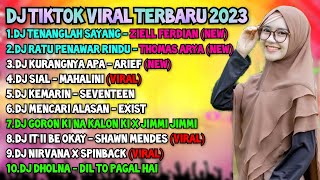 DJ TIKTOK VIRAL TERBARU 2023 - DJ TENANGLAH SAYANG - ZEILL FERDIAN (NEW) REMIX FULL ALBUM / KANE