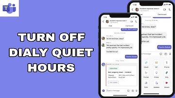 How To Turn Off Dialy Quiet Hours On Microsoft Teams App