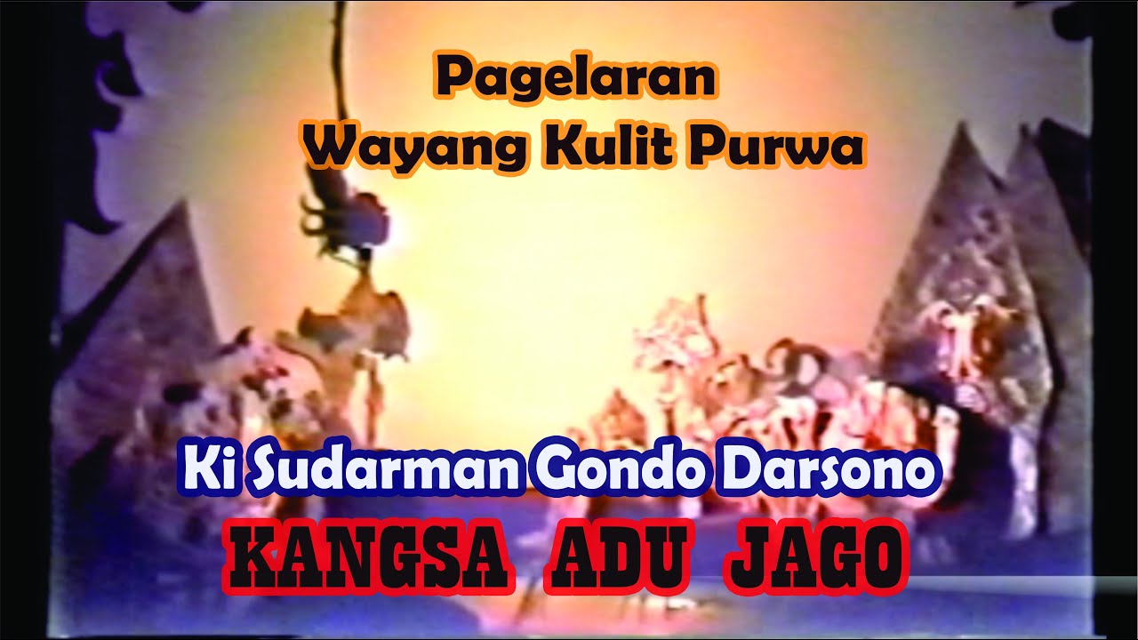 KANGSA ADU JAGO // Ki Sudarman Gondo Darsono