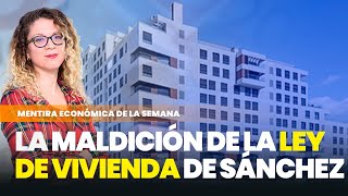 La maldición de la Ley de Vivienda de Sánchez: si el propietario cae, cae el inquilino