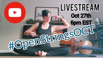 Open Strings October LIVESTREAM Q&A! (& Other Cello Tips!)