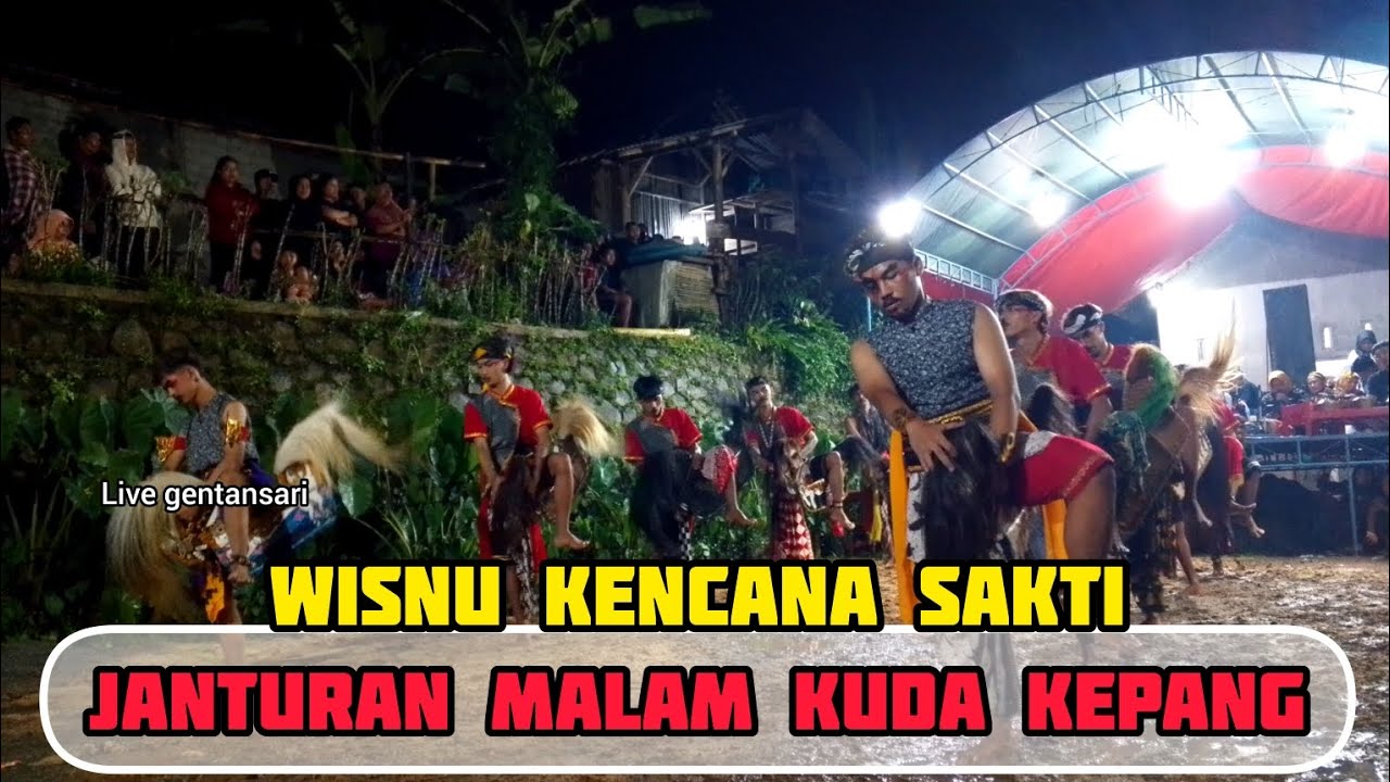 JANTURAN MALAM KUDA KEPANG || WISNU KENCANA SAKTI || LIVE GENTANSARI_GELAPAN