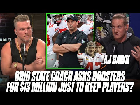 Ohio State Head Coach Tells Boosters He Need $13 Million Just To Keep Players | Pat McAfee Reacts