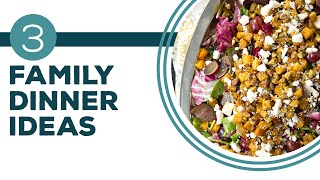 Full Episode Fridays: Sunday Dinner - 3 Family Dinner Ideas