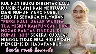 BERANI-BERANINYA MEREKA USIR IBU DARI RUMAH YANG KUBELIKAN !! KULAKUKAN INI HINGGA MEREKA HISTERIS..
