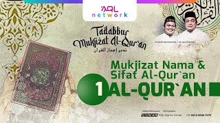 Tadabbur Mukjizat Al-Qur'an 'Mukjizat Nama & Sifat Al-Qur'an'