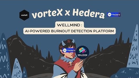 WellMind — Video Demo | Hedera Burnout Detection Platform (vorteX)