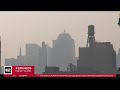 New Yorkers heeding warnings to stay inside due to air quality