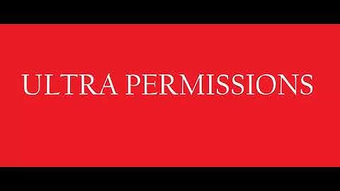 ULTRA PERMISSIONS | free | Download | Descarga