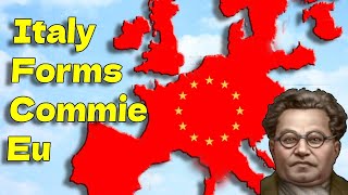 Hoi4: Italy forms a Communist European Union!