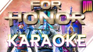 For Honor We Bring War Karaoke