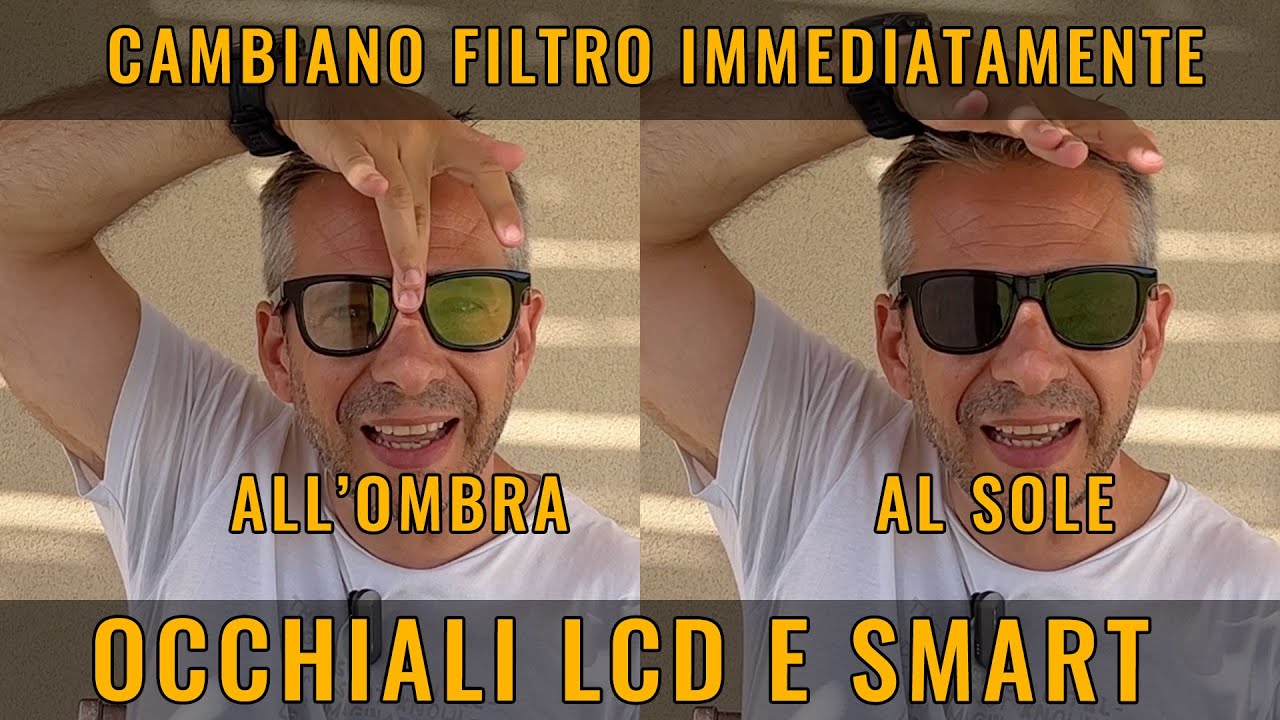 Occhiali FOTOCROMATICI ISTANTANEI e SMART. FIGATA! 