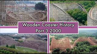 Wooden Roller Coaster History Part 3: 2000 - The Turn of the Millennium