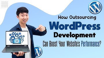 How Outsourcing WordPress Development Can Boost Your Website