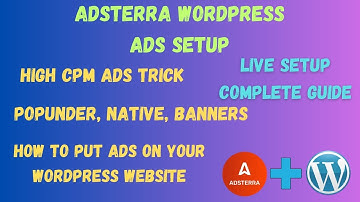 Adsterra Ads Setup In Wordpress | High CPM Ads Trick | Adsterra Earning Trick 2023
