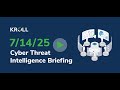 July 14, 2025 Cyber Threat Intelligence Briefing