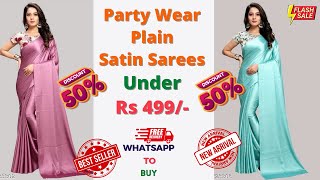 Latest Collections Of High Quality Satin Silk Plain Sarees Under 499 | WhatsApp to Buy | #saree screenshot 4