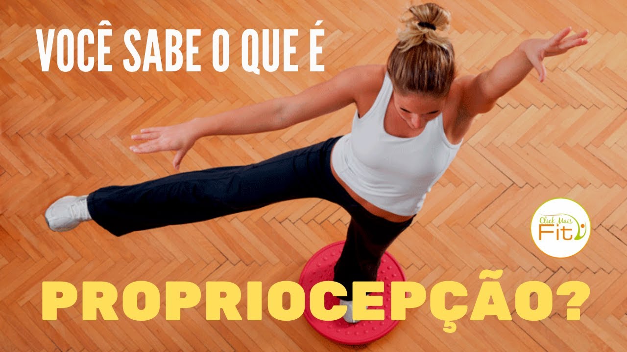 Você sabe o que é Propriocepção??? - YouTube