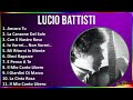 Lucio Battisti 2024 MIX Vecchie Canzoni - Ancora Tu, La Canzone Del Sole, Con Il Nastro Rosa, Io...