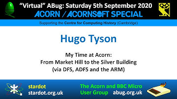 ABug 07: Hugo Tyson - My Time at Acorn (Acorn Atom, Invaders, Snapper, BBC Micro DFS, ADFS, ARM)