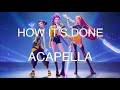How It S Done ACAPELLA Nur Gesang HUNTR X KPop Demon Hunters Songtext