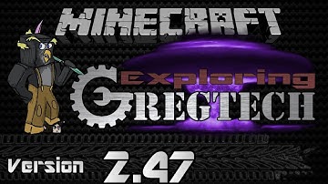 Exploring GregTech 5 - v.2.47: Making Matter-Energy Actually Matter - Modded Minecraft Survival