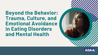 Beyond the Behavior: Trauma, Culture, and Emotional Avoidance in Eating Disorders and Mental Health Profile