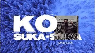 MartinusR - KO SUKA SUKA