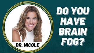 Do You Have Brain Fog?