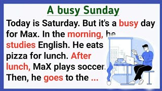A busy Sunday || learn English spiking || Improve your English || listen and practice
