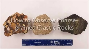 SR2b-How to Observe, Identify, and Name Common, Coarse-grained, Clastic Sedimentary Rock