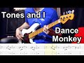 Tones and i  dance monkey   bass cover  playalong tabs