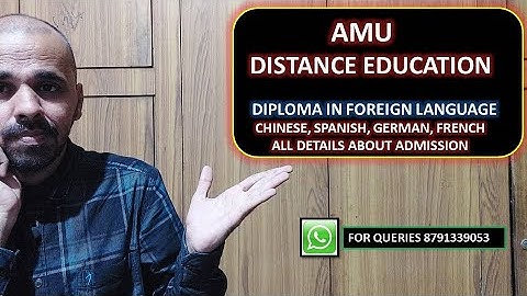AMU DISTANCE EDUCATION - DIPLOMA IN FOREIGN LANGUAGE ADMISSION DETAILS I Foreign language diploma