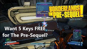I Open 5 Keys in Borderlands 2 + FREE SHiFT CODES FOR THE PRE-SEQUEL JUNE!