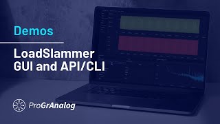 LoadSlammer GUI and API/CLI
