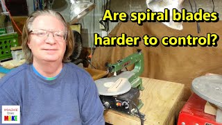 120. Are spiral blades harder to control?