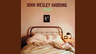 Watch John Wesley Harding Im Staying Here video