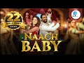 Naach baby song  sunny leone  remo dsouza  bhoomi t  vipin p  kumaar  official machaaomusic