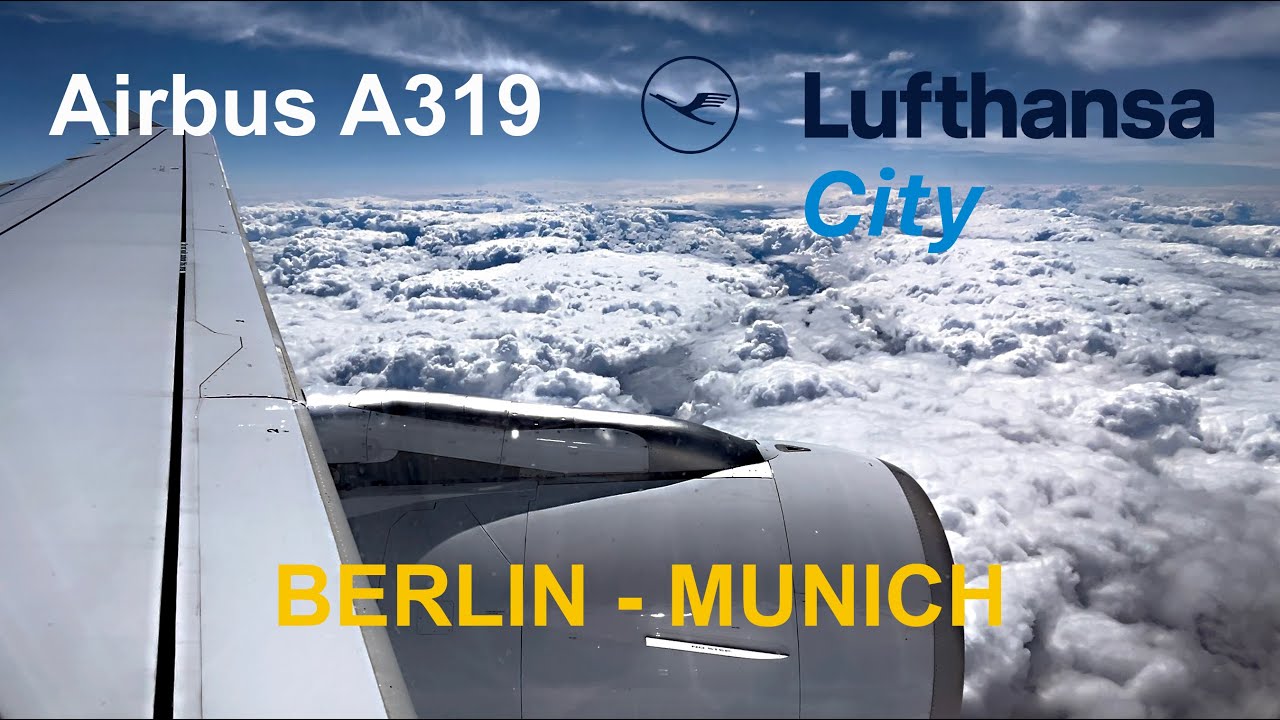 FULL FLIGHT REPORT | Lufthansa City | Airbus A319-100 | BER-MUC