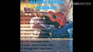 Full Album Terbaru Massan || Special For Tiara! Lagu Indo Akustik Cover [ Harunya Aku Cover ]
