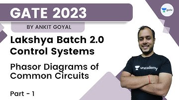 Phasor Diagrams of Common Circuits - 1 | L 44 | Network Analysis | GATE 2023 | Lakshya 2.0