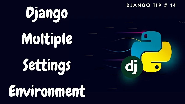 Working With Multiple Settings Modules | Production Developement Staging | Django Tips #14