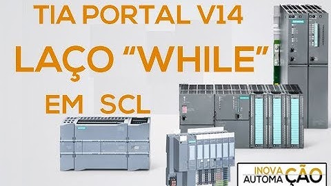 Laço WHILE em SCL - PLC CLP Siemens TIA Portal