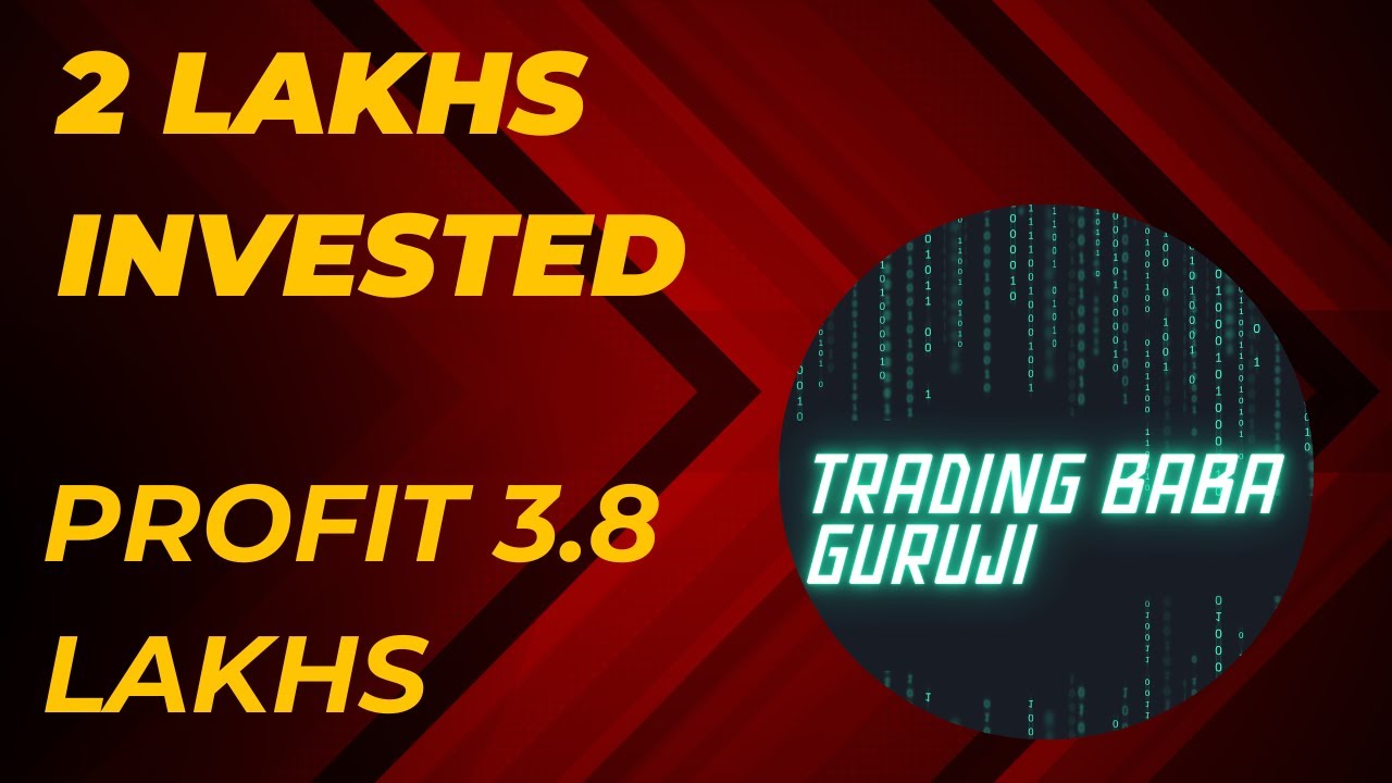 2 LAKHS INVESTED EARNING 3 8 LAKHS Trading Baba Guruji YouTube 2-lakhs-invested-earning-3-8-lakhs-trading-baba-guruji-youtube