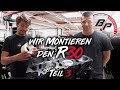 Björn und Kevin montieren den R30 (Teil 3) | BP MOTORENTECHNIK