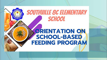 ORIENTATION ON SCHOOL-BASED FEEDING PROGRAM // SV8CES SY 2021-2022