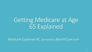 Getting Medicare at Age 65 Explained