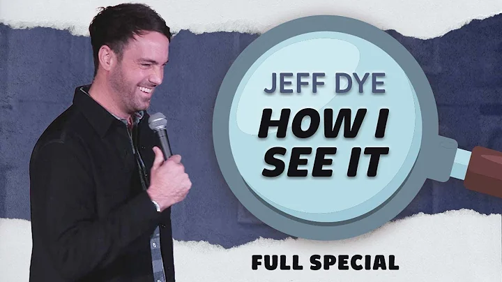 Jeff Dye: How I See It - Full Comedy Special